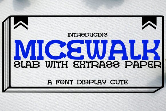 Micewalk Slab: The Display Font That Elevates Campaign Visuals