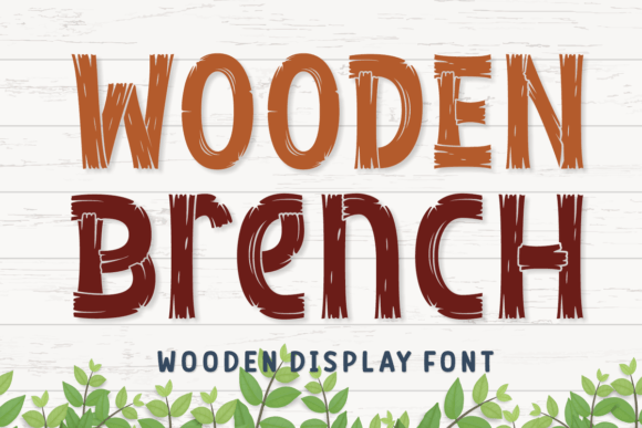 Wooden Brench: A Rustic Display Font That Elevates Digital Branding